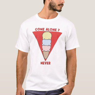 Camiseta Cone sozinho? Nunca