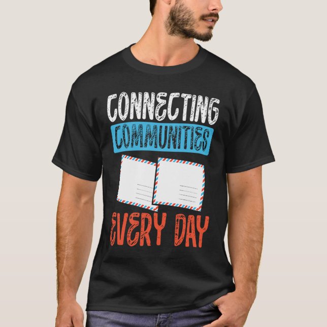 Camiseta Conectando comunidades todo dia trabalhador postal (Frente)