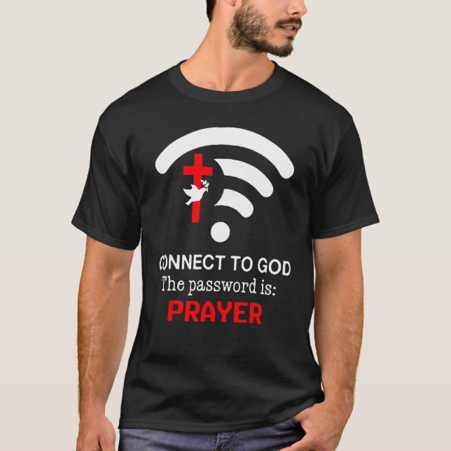 Camiseta Conecte-se a Deus A Senha é Oração (Frente)