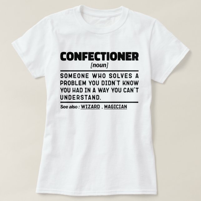 Camiseta Confeccionador Noun Baking Lover Bakery Sarcastic (Frente do Design)