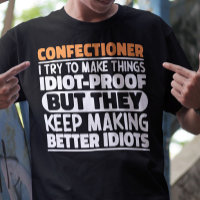 Confeiteiro, Tento Fazer Coisas Engraçadas