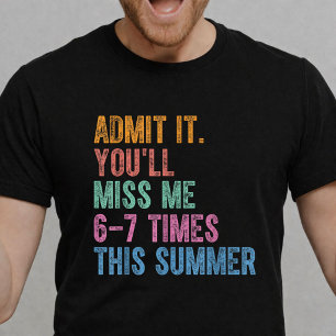 Camiseta Confessa, Você Vai Sentir Minha Falta 6 ou 7 Vezes