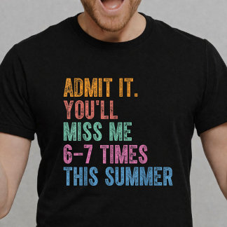 Camiseta Confessa, Você Vai Sentir Minha Falta 6 ou 7 Vezes