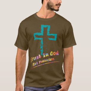 Camiseta Confiança Em Deus Não Políticos Engraçado Humor Sa
