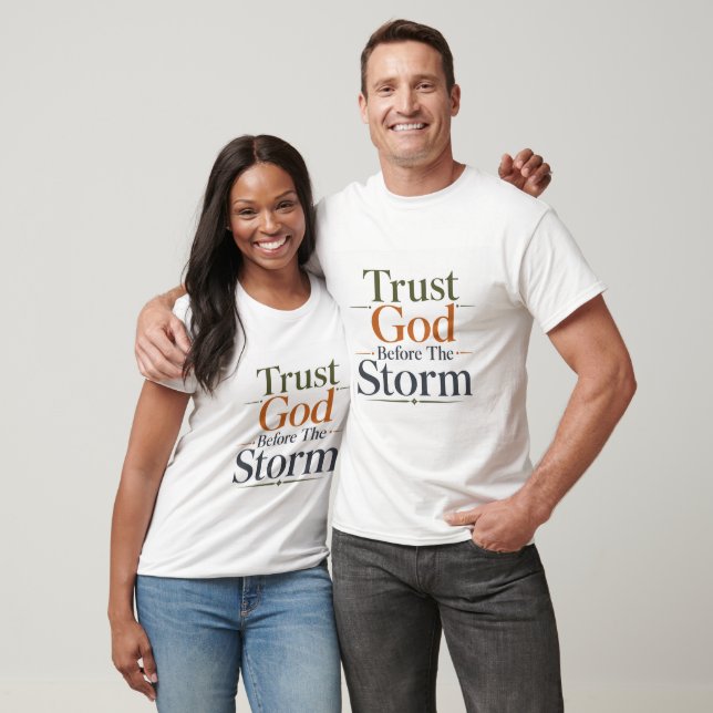 Camiseta Confie em Deus Antes da Tempestade Lembrete das Es (Unissex)
