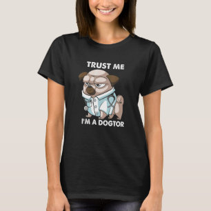 Camiseta Confie Em Mim Como Um Doga - Médico Veterinário