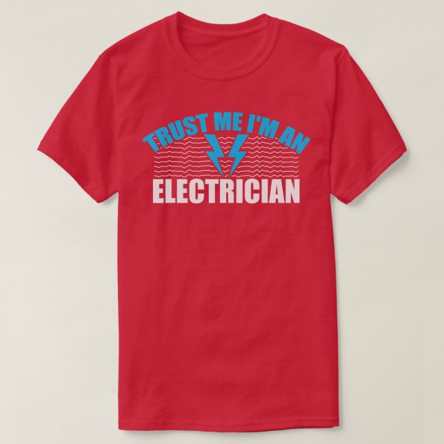 Camiseta Confie em mim como um eletricista (Frente do Design)
