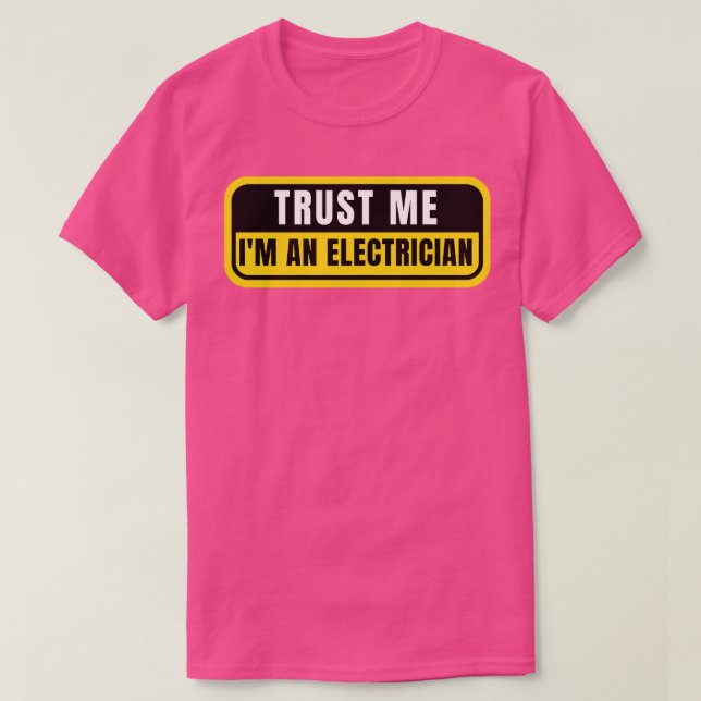 Camiseta Confie Em Mim Como Um Elétrico 2 (Frente do Design)