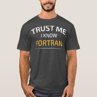 Camiseta Confie em mim, conheço Fortran Data Science Balsâm