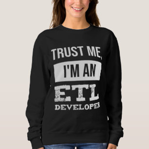 Camiseta Confie em Mim Desenvolvedor ETL Cientistas da Comp
