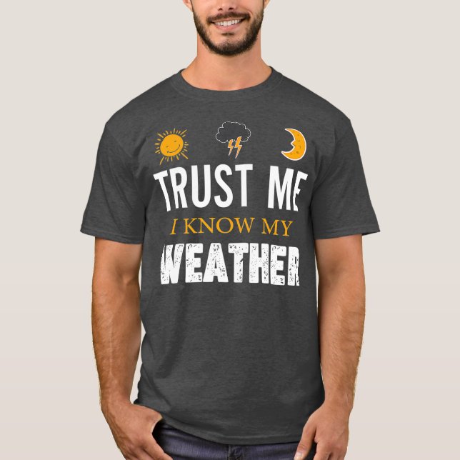 Camiseta Confie Em Mim Eu Conheço Meu    Clima Engraçado (Frente)