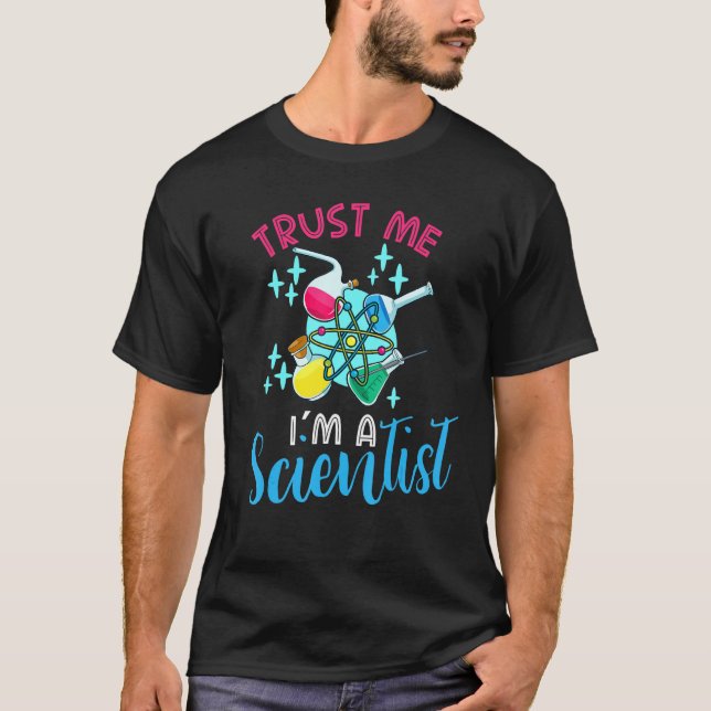 Camiseta Confie Em Mim Eu Sou Cientista Religião Ateísta (Frente)