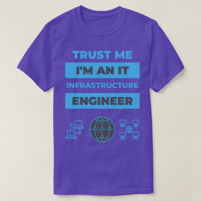 Camiseta Confie em mim Ix27m um Engenheiro de infraestrutur (Frente do Design)