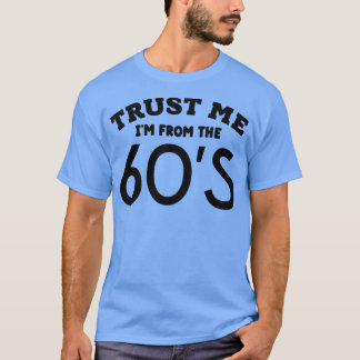 Camiseta Confie em mim nos anos 60 1