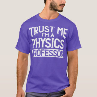 Camiseta Confie em mim Professor de Física do Im