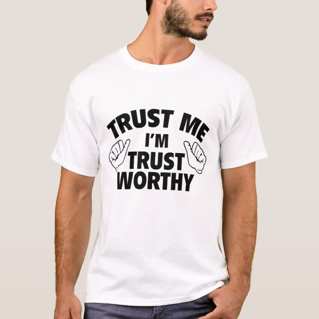 Camiseta Confie em mim, sou confiável (Frente)