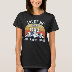Camiseta Confie em mim, sou conselheira de carreira e sei d