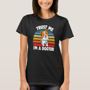 Camiseta Confie em Mim Sou Dogtor Corgi Mulheres Amam Médi