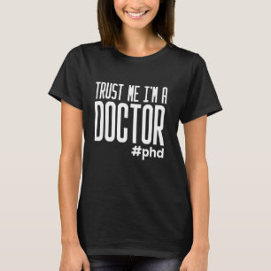 Camiseta Confie em mim, sou doutora doutorando dissertação