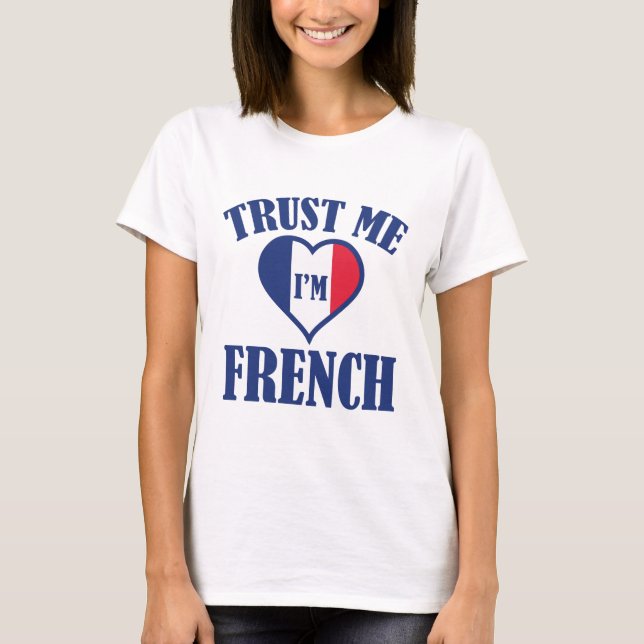 Camiseta Confie em mim, sou francês (Frente)