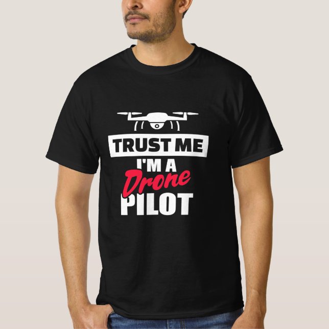 Camiseta Confie em mim, sou piloto de drones (Frente)