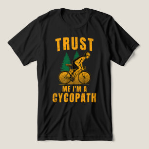 Camiseta Confie em mim, sou um amante de bicicleta Cycopath