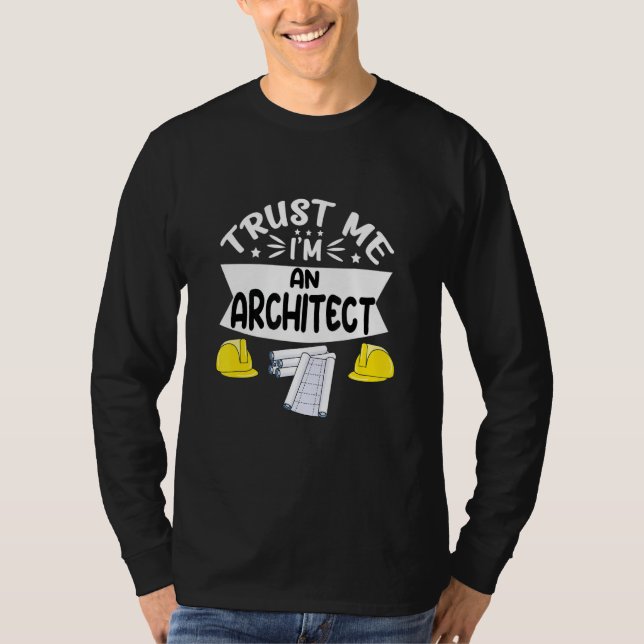 Camiseta Confie Em Mim Sou Um Arquiteto (Frente)