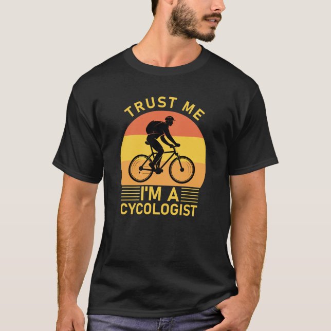 Camiseta Confie em mim, sou um cicologista (Frente)