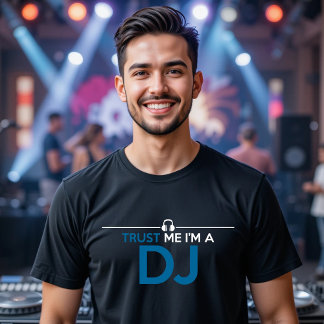 CAMISETA CONFIE EM MIM SOU UM DJ DISK JOCKEY