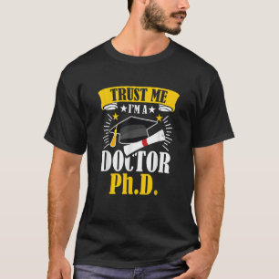 Camiseta Confie em mim sou um doutor em Filosofia Ph D