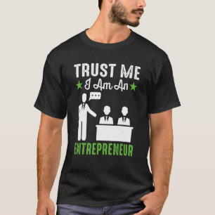 Camiseta Confie em mim, sou um empresário motivacional