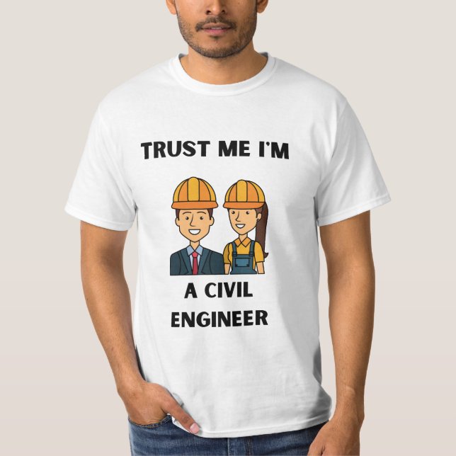 Camiseta confie em mim, sou um engenheiro civil (Frente)