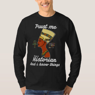 Camiseta Confie em mim, sou um historiador, conheço coisas