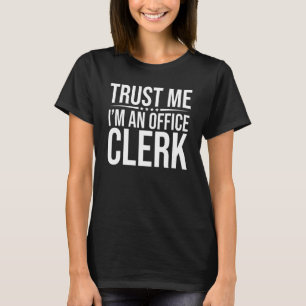 Camiseta Confie em mim, sou um Office Clerk Finance Banker
