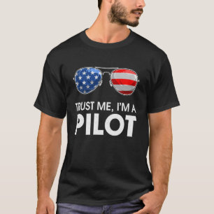 Camiseta Confie em mim, sou um piloto de óculos escuros, ba
