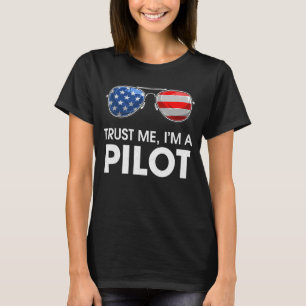 Camiseta Confie em mim, sou um piloto de óculos escuros, ba