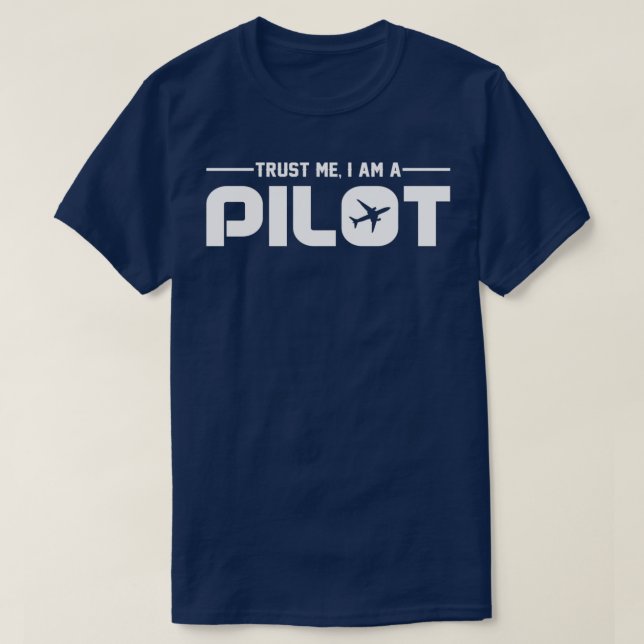 Camiseta Confie em mim, sou um piloto T (Frente do Design)