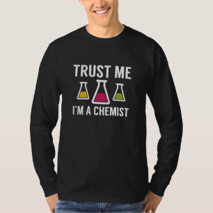 Camiseta Confie em mim, sou um químico