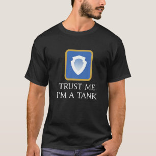 Camiseta Confie em mim, sou um Tanque dizendo Mmorpg Fantas