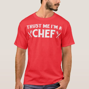 Camiseta Confie Em Mim Um Chef Engraçado Presente Para A Qu