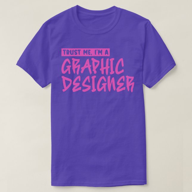 Camiseta Confie em mim Um designer gráfico 3 (Frente do Design)
