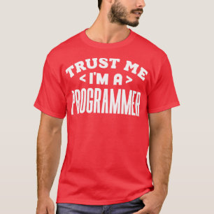 Camiseta Confie em mim um programador