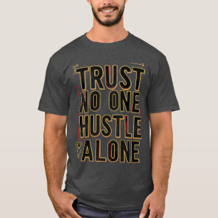 Camiseta Confie Em Ninguém Trabalhe Sozinho Negrito Urbanyp