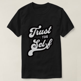 Camiseta Confie Em Si Mesmo