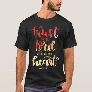 Camiseta Confie em todas as suas Bíblias cristãs do coração