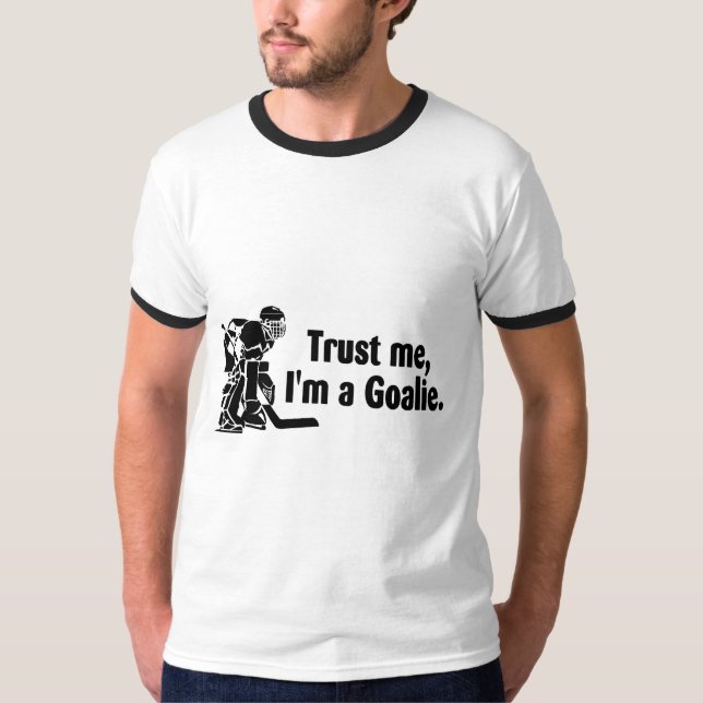 Camiseta Confie-me Im um hóquei do Goalie (Frente)