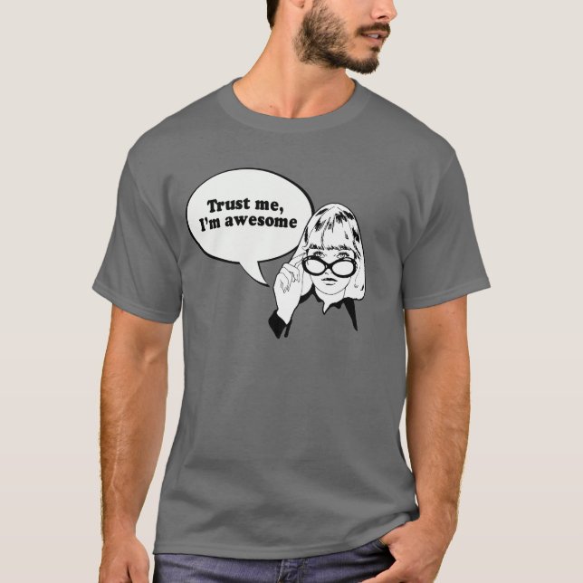 Camiseta CONFIE-ME, mim são IMPRESSIONANTE (Frente)
