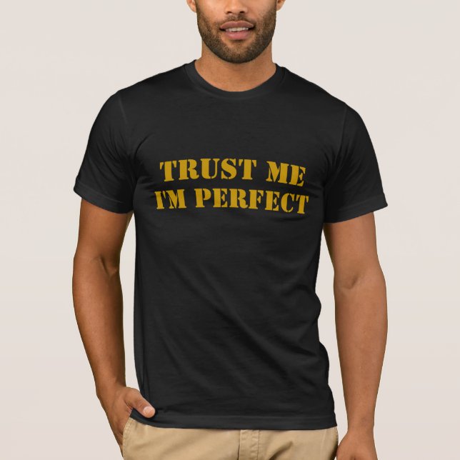 Camiseta CONFIE-ME, mim são PERFEITO (Frente)