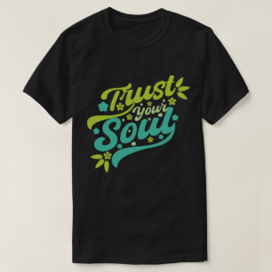 Camiseta Confie na sua alma