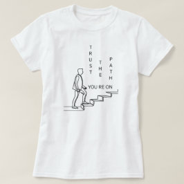 Camiseta Confie no caminho em que você está | phozos